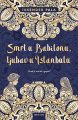 Smrt u Babilonu, ljubav u Istanbulu