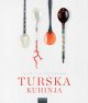 Turska kuhinja - recepti za sva vremena