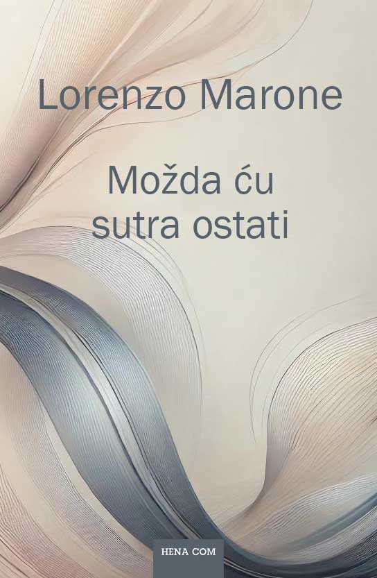 Možda ću sutra ostati