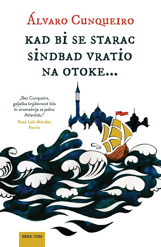 Kad bi se starac Sindbad vratio na otoke…