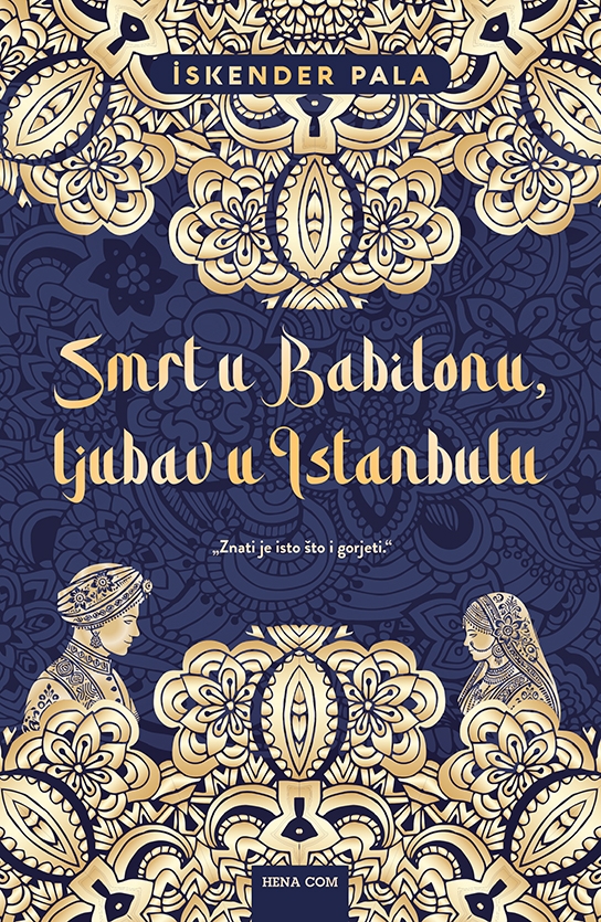 Smrt u Babilonu, ljubav u Istanbulu