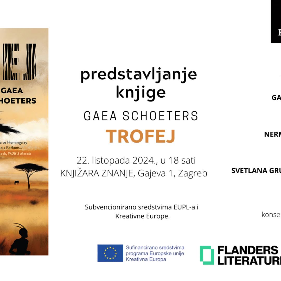 Predstavljanje knjige “Trofej” Gaee Schoeters Predstavljanje knjige “Trofej” Gaee Schoeters