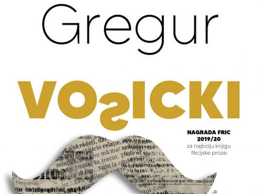 “VOŠICKI” Marka Gregura dobitnik Frica 19/20 “VOŠICKI” Marka Gregura dobitnik Frica 19/20