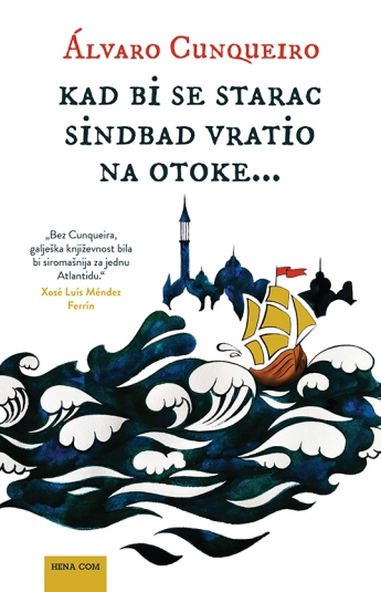 Kad bi se starac Sindbad vratio na otoke…