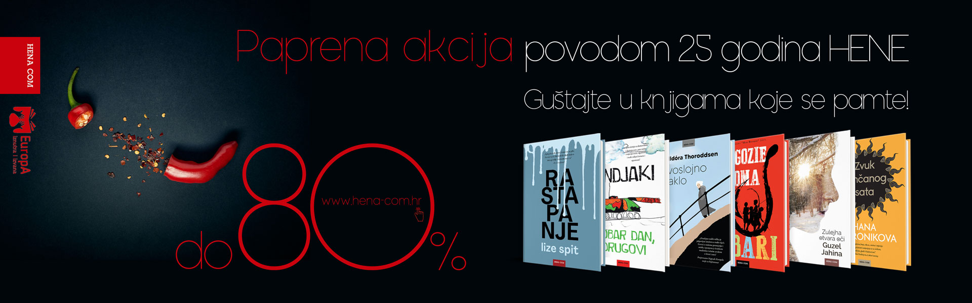 Paprena akcija povodom 25 godina HENE! Paprena akcija povodom 25 godina HENE!