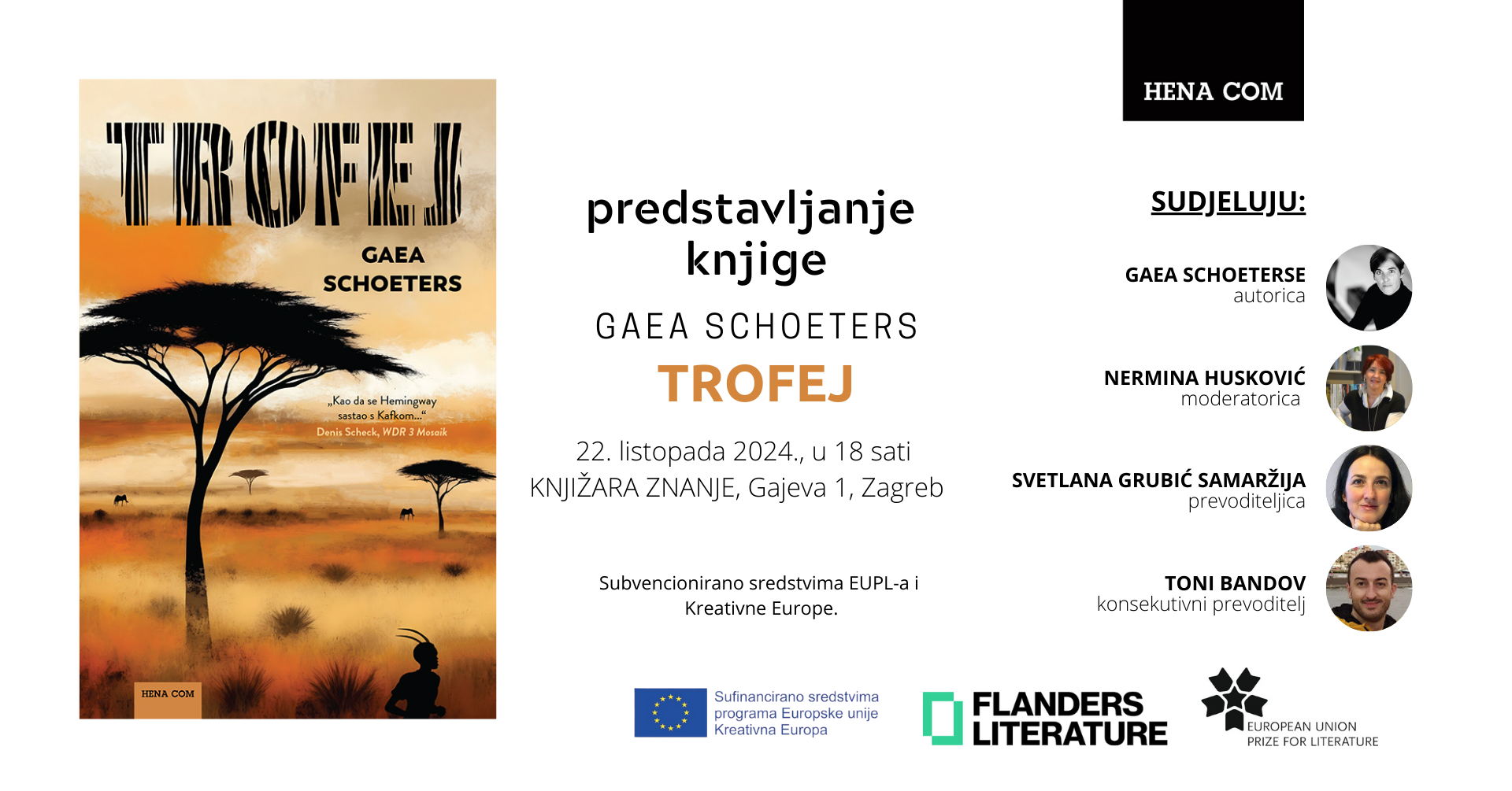 Predstavljanje knjige “Trofej” Gaee Schoeters Predstavljanje knjige “Trofej” Gaee Schoeters