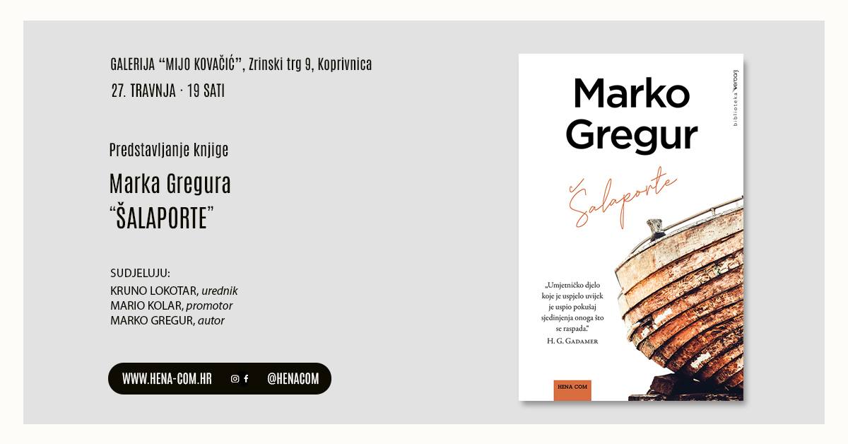 Predstavljanje knjige Marka Gregura, “Šalaporte”